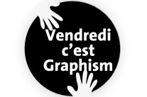 Vendredi c’est Graphism ! S01E08